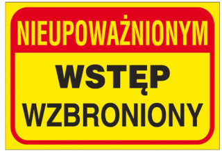 Tablica PCV "Nieupoważnionym wstęp wzbroniony" 250 x 350 mm