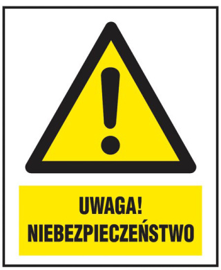 Uwaga! Niebezpieczeństwo