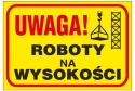 Tablica PCV znak "Uwaga roboty na wysokości" 250 x 350 mm